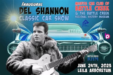 del shannon car show 2023|Del Shannon event to showcase Battle Creek's link to .